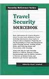 Travel Security Sourcebook (Health Reference)