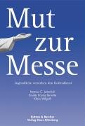 Produkt-Bild: Mut zur Messe: Jugendliche verstehen den Gottesdienst