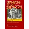 Spanische Kunstgeschichte. Eine Einf�hrung: Spanische Kunstgeschichte, in 2 Bdn., Bd.1, Von der Sp�tantike bis zur fr�hen Neuzeit