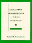 Educational Administration: A Collection of Case Studies
