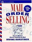 Mail Order Selling: How to Market Almost Anything by Mail (Wiley Small Business Edition)