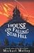The House on Falling Star Hill