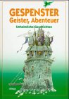 Gespenster, Geister, Abenteuer. Unheimliche Geschichten - Bertram Kircher