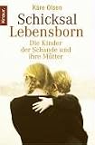 Schicksal Lebensborn.