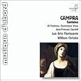 Campra - Cantatas fran�aise / Feldman � Visse � Gardeil � Les Arts Florissants � Christie