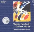 Produkt-Bild: Wassily Kandinsky und Gabriele M&uuml;nter, 1 Audio-CD m. Begleitbuch. Lege dein Ohr an dein Herz und horche!