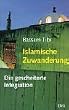 Islamische Zuwanderung: Die gescheiterte Integration