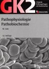 Original-Prüfungsfragen mit Kommentar GK 2 (1. Staatsexamen), Pathophysiologie, Pathobiochemie