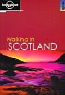 Walking in Scotland (Lonely Planet Walking in Scotland) - Sandra Bardwell, Nancy Frey, Jose Placer
