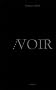 Voir