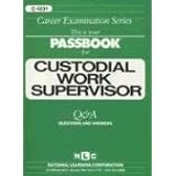 custodial work supervisorpassbooks career examination series  c 1231