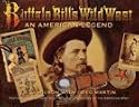 Buffalo Bill's Wild West: An American Legend