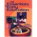 The Essentials of Early Education