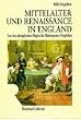 Mittelalter und Renaissance in England. Von den altenglischen Elegien bis Shakespeares Trag�dien
