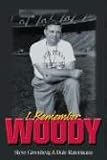 I Remember Woody: Recollections of the Man They Called Coach Hayes