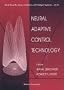 Neural Adaptive Control Technology (World Scientific Series in Robotics and Intelligent Systems)
