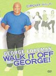 George Foreman Walk It Off - Circuit Walk - Exercise DVD