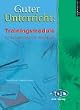 Guter Unterricht: Trainingsmodule f�r die Lehreraus- und -fortbildung. (Lernmaterialien)