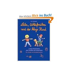 Lala, Schlafm�tze und der kluge Hund: Lustige Geschichten zum Vorlesen und Selberlesen