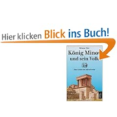 K�nig Minos und sein Volk. Das Leben im alten Kreta