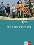 D�couvertes.. Band.3 Cahier d'activites, 3. Lernjahr: TEIL 3