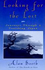 Looking for the Lost: Journeys Through a Vanishing Japan