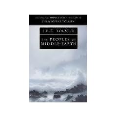 The History of Middle-earth (12) - The Peoples of Middle-earth