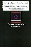 Narzi&szlig;mus, Christentum, Antisemitismus - Eine psychoanalytische Untersuchung - Bela Grunberger, Pierre Dessuant