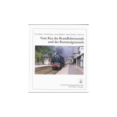 Vom Bau des Brandleitetunnels und des Rennsteigtunnels