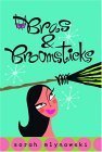 Bras & Broomsticks (Bras & Broomsticks Trilogy (Paperback))