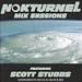 Nokturnel Mix Sessions: DJ Scott Stubbs