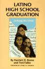 Latino High School Graduation: Defying the Odds (Hogg Foundation Monograph Series)