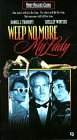 Weep No More My Lady