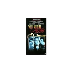 Weep No More My Lady [VHS]