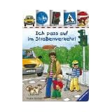 Ich pass auf im Stra�enverkehr!von "Angela Weinhold"