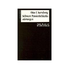 Schwere Pers�nlichkeitsst�rungen: Theorie, Diagnose, Behandlungsstrategien