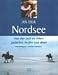 An der Nordsee. Von der Lust zu leben zwischen Polder und Meer