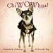 Books : ChiWOWhua! Undersized, Underfoot & Over the Top