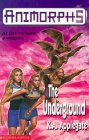 The Underground (Animorphs, No 17)