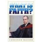 What Is Faith?