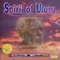 Spirit Of Uluru: Music Of Australian Aborigine