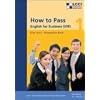 How to Pass - English for Business. LCCI Examination Preparation Books: How to Pass, English for Business, Bd.1, First Level