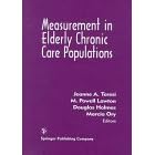 Measurement in Elderly Chronic Care Populations by Jeanne A. Teresi, M. Powell Lawton, Douglas Holmes, and Marcia, Ph.D. Ory