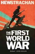 The First World War: A New History