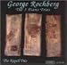 Classical Music : Rochberg: The Three Piano Trios