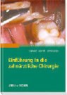 Einführung in die Zahnärztliche Chirurgie