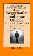 City Travel Guides Discounted  Livres : Weglaufen und ohne Obdach.