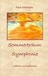 Sommertraum Symphonie: Gedichte und Gedanken