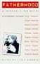Fatherhood: An Anthology of New Writing