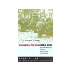 Learning to Eat Soup with a Knife: Counterinsurgency Lessons from Malaya and Vietnam